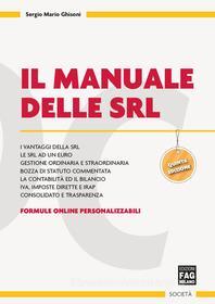 Ebook Manuale delle SRL (Il) di Ghisoni Sergio Mario edito da Edizioni FAG