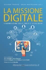 Ebook La missione digitale di Giovanni Tridente, Bruno Mastroianni edito da EDUSC