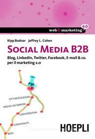 Ebook Social media B2B di Kipp Bodnar, Jeffrey Cohen edito da Hoepli