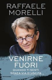 Ebook Venirne fuori di Morelli Raffaele edito da Mondadori