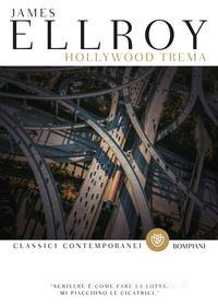 Ebook Hollywood trema di Ellroy James edito da Bompiani