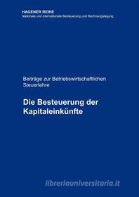 Ebook Die Besteuerung der Kapitaleinkünfte di Selden Peter Schröder, Kathrin Krüger edito da Books on Demand