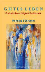 Ebook Gutes Leben di Henning Schramm edito da Books on Demand