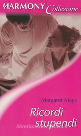 Ebook Ricordi stupendi di Margaret Mayo edito da HarperCollins Italia