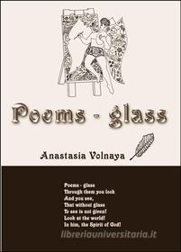 Ebook Poems - glass di Anastasia Volnaya edito da Maxim Zheltov