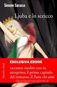 Ebook Ljuba e lo sceicco di Simone Sarasso edito da Marsilio