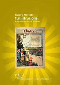 Ebook Sull&apos;istruzione di Giacomo Matteotti edito da Pisa University Press