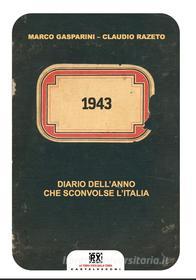 Ebook 1943 di Marco Gasparini, Claudio Razeto edito da Castelvecchi