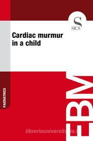 Ebook Cardiac Murmur in a Child di Sics Editore edito da SICS