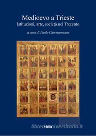 Ebook Medioevo a Trieste di Autori Vari edito da Viella Libreria Editrice