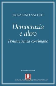 Ebook Democrazia e altro di Rosalino Sacchi edito da Lindau