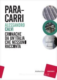 Ebook Paracarri di Alessandro Calvi edito da Rubbettino Editore