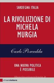 Ebook La rivoluzione di Michela Murgia di Carlo Porcedda edito da Chiarelettere