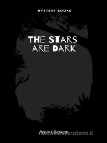 Libro Ebook The Stars are Dark di Peter Cheyney di Librorium Editions