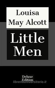 Ebook Little Men di Louisa May Alcott edito da Javier Pozoo S