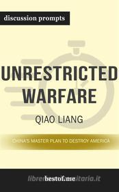 Ebook Summary: “Unrestricted Warfare: China&apos;s Master Plan to Destroy America" by Qiao Liang - Discussion Prompts di bestof.me edito da bestof.me