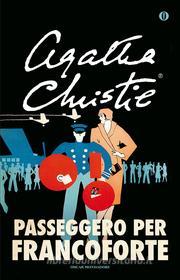 Ebook Passeggero per Francoforte di Christie Agatha edito da Mondadori