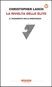 Ebook La rivolta delle élite di Christopher Lasch edito da Neri Pozza