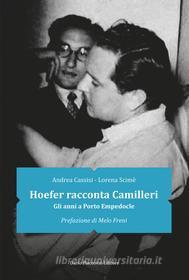 Ebook Hoefer racconta Camilleri: gli anni a Porto Empedocle di Andrea Cassisi, Lorena Scimè edito da Dario Flaccovio Editore