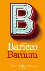 Ebook Il nuovo Barnum di Alessandro Baricco edito da Feltrinelli Editore