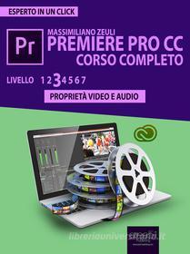 Ebook Premiere Pro CC Corso Completo. Volume 3 di Massimiliano Zeuli edito da Area51 Publishing