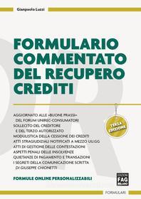 Ebook Formulario commentato del recupero crediti di Luzzi Gianpaolo edito da Edizioni FAG