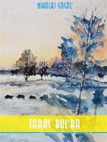 Ebook Taras Bul&apos;ba di Nikolaj Gogol&apos; edito da Bauer Books