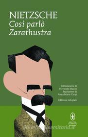 Ebook Così parlò Zarathustra di Friedrich Wilhelm Nietzsche edito da Newton Compton Editori