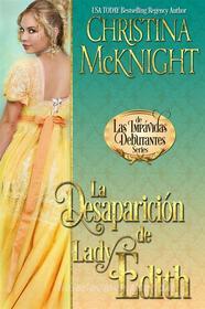 Ebook La Desaparición De Lady Edith di Christina McKnight edito da La Loma Elite Publishing