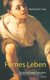Ebook Fernes Leben di Reinhard W. Frank edito da Books on Demand