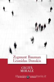 Ebook Cecità morale di Zygmunt Bauman, Leonidas Donskis edito da Editori Laterza