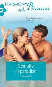Ebook Scintille in paradiso di Fiona Lowe edito da HarperCollins Italia