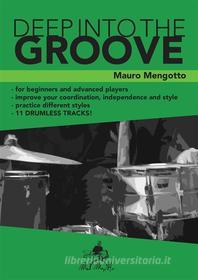 Ebook Deep Into The Groove di Mauro Mengotto edito da Youcanprint