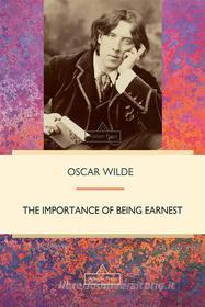 Libro Ebook The Importance of Being Earnest di Oscar Wilde di Interactive Media