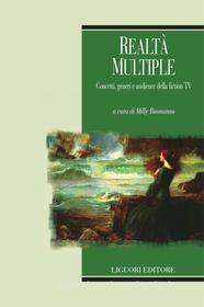 Ebook Realtà multiple di Milly Buonanno, Anna Lucia Natale edito da Liguori Editore