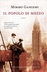 Ebook Il popolo di mezzo di Gangemi Mimmo edito da Piemme