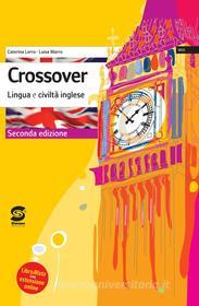 Ebook Crossover - Lingua e civiltà inglese di Caterina Lerro, Luisa Marro edito da Simone per la scuola