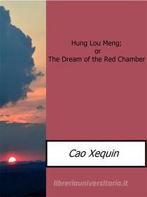 Libro Ebook Hung Lou Meng; or The Dream of the Red Chamber di Cao Xequin di Enrico Conti