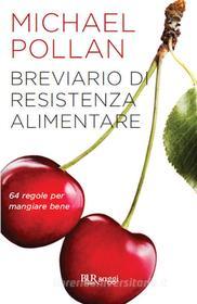 Ebook Breviario di resistenza alimentare di Pollan Michael edito da BUR