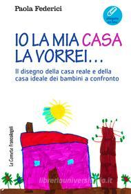 Ebook Io la mia casa la vorrei di Paola Federici edito da Franco Angeli Edizioni