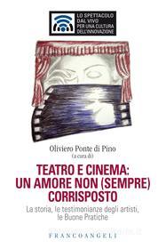 Ebook Teatro e cinema: un amore non (sempre) corrisposto di AA. VV. edito da Franco Angeli Edizioni
