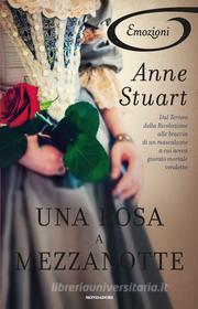 Ebook Una rosa a mezzanotte (Romanzi Emozione) di Stuart Anne edito da Mondadori