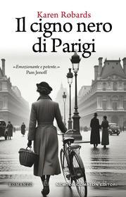 Libro Ebook Il cigno nero di Parigi di Karen Robards di Newton Compton Editori