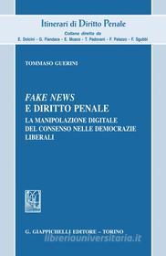 Ebook Fake news e diritto penale di Tommaso Guerini edito da Giappichelli Editore