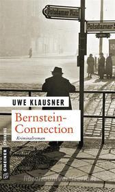 Ebook Bernstein-Connection di Uwe Klausner edito da Gmeiner-Verlag