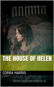 Ebook The House of Helen di Corra Harris edito da iOnlineShopping.com