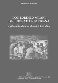 Ebook Don Lorenzo Milani da S. Donato a Barbiana di Domenico Simeone edito da EDUCatt