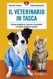 Ebook Il Veterinario  in tasca di Mauro Cervia, Fabio Borganti edito da Salani Editore