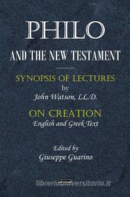 Ebook Philo and the New Testament di John Watson edito da Giuseppe Guarino