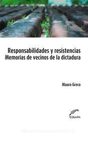 Ebook Responsabilidades y resistencias di Mauro Greco edito da Editorial Universitaria Villa María